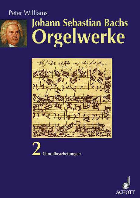 Johann Sebastian Bachs Orgelwerke Band 2