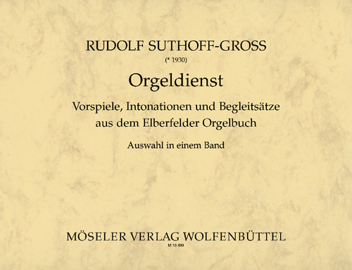 Orgeldienst Vorspiele, Intonationen und Begleitsätze