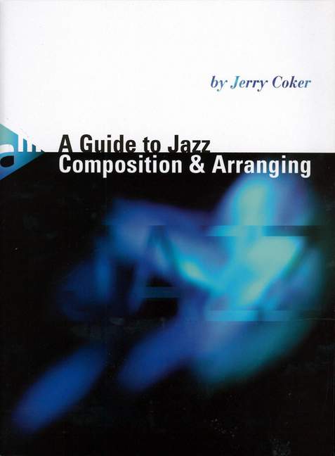 A Guide to Jazz Composition and Arranging (en)