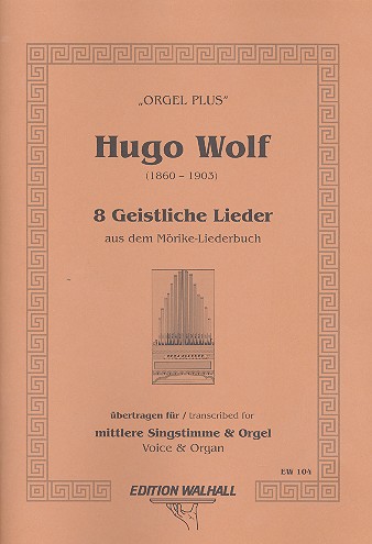 8 Geistliche Lieder aus dem Mörike-Liederbuch