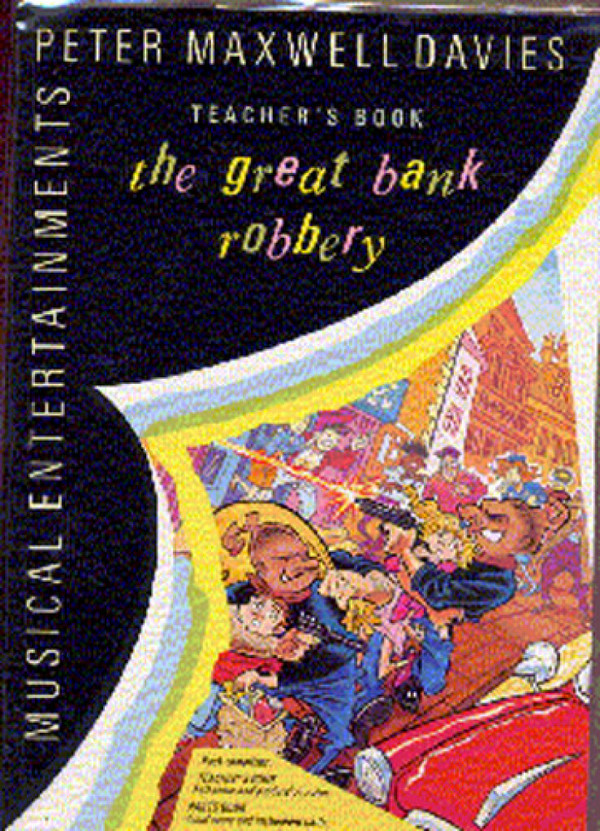 THE GREAT BANK ROBBERY MUSICAL