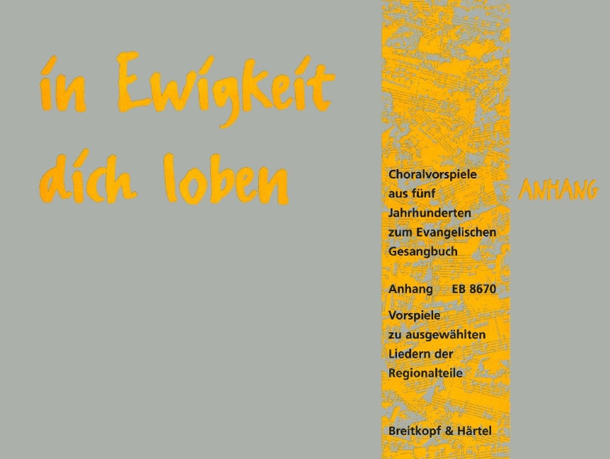 In Ewigkeit dich loben - Anhang