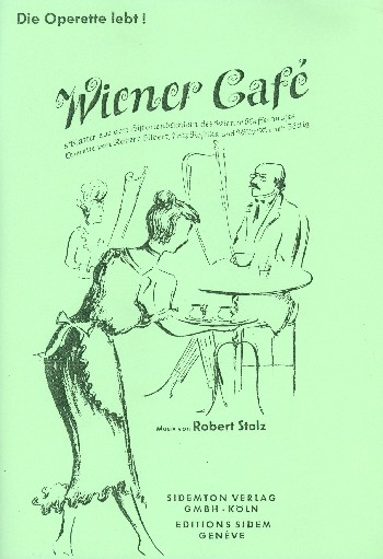 7 Lieder aus der Operette Wiener Cafe