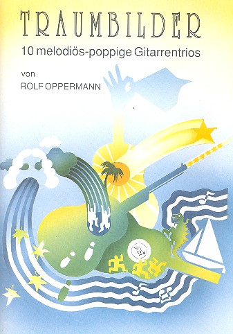 Traumbilder - 10 melodiös-poppige Gitarrentrios