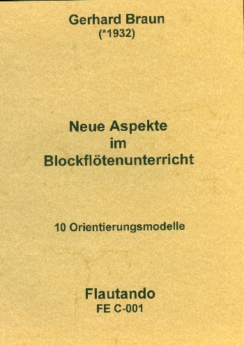 Neue Aspekte im Blockflötenunterricht