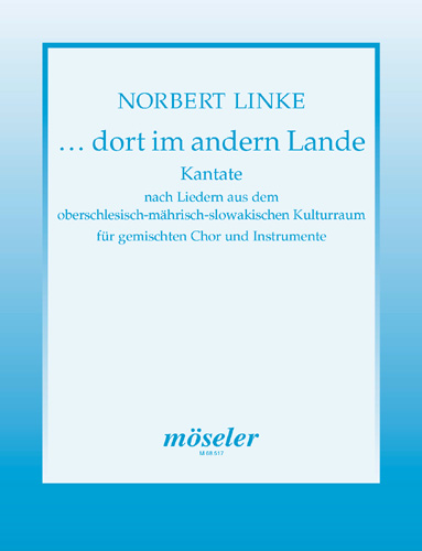 Dort im andern Lande - Kantate