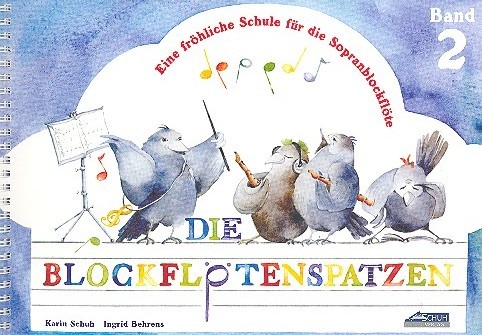 Die Blockflötenspatzen (Der Blockflötenspatz Band 2)
