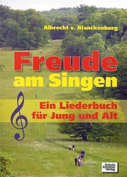 Freude am Singen Ein Liederbuch