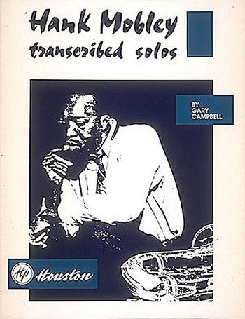 HANK MOBLEY TRANSCRIBED SOLOS