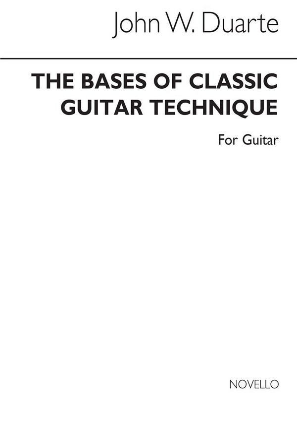 THE BASES OF CLASSIC GUITAR TECHNIQUE
