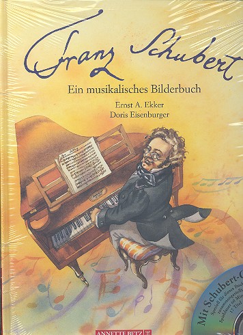 Franz Schubert (+CD) ein musikalisches