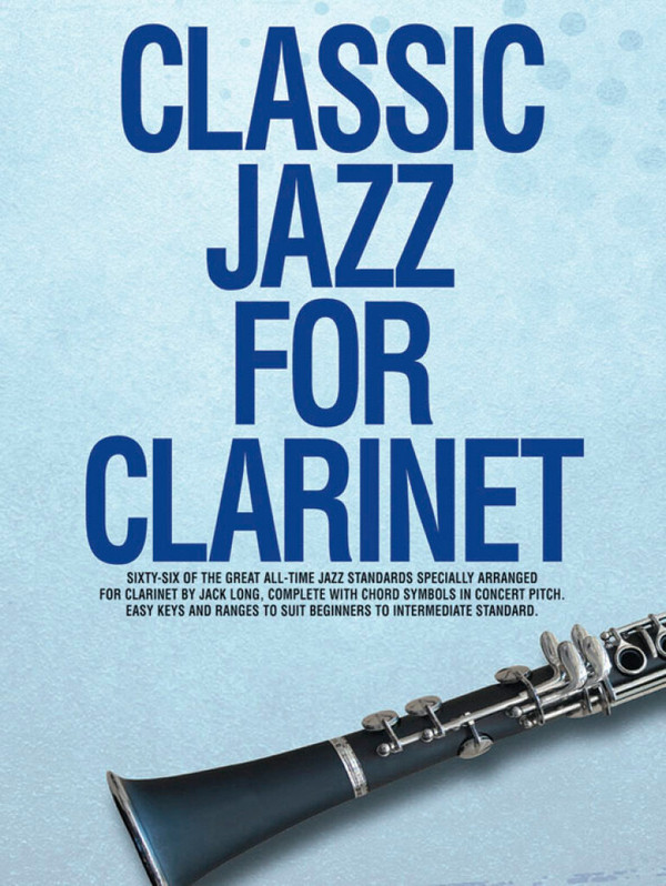 Classic Jazz for Clarinet: 66 of the