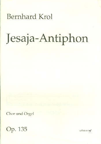Jesaja-Antiphon op.135