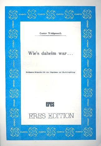 Wie's daheim war Heimatlied f