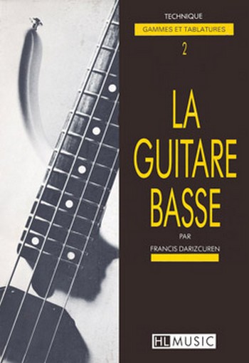 LA GUITARE BASSE VOL.2: TECHNIQUE
