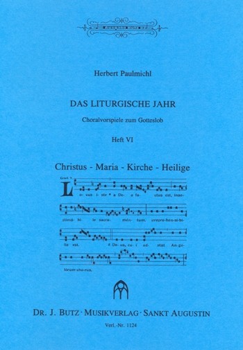 Das liturgische Jahr Band 6 - Christus - Kirche - Maria - Heilige