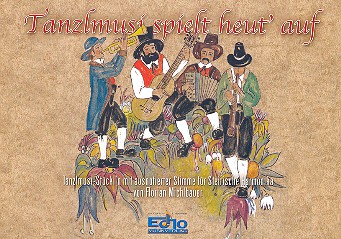 Tanzlmusi spielt heut auf Band 1(+CD):