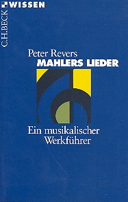 Mahlers Lieder Ein musikalischer