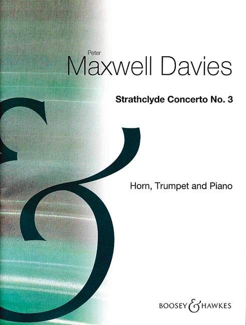 Strathclyde concerto no.3 for horn, trumpet and orchestra