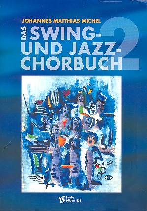 Das Swing- und Jazz-Chorbuch Band 2