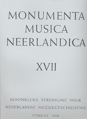 Monumenta musica Neerlandica vol.17