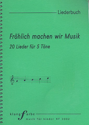 Fröhlich machen wir Musik