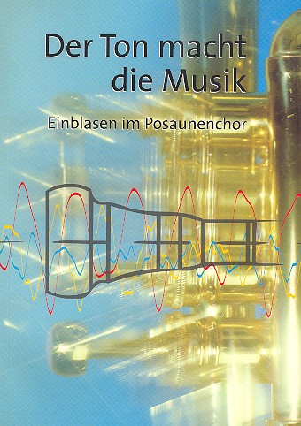 Der Ton macht die Musik