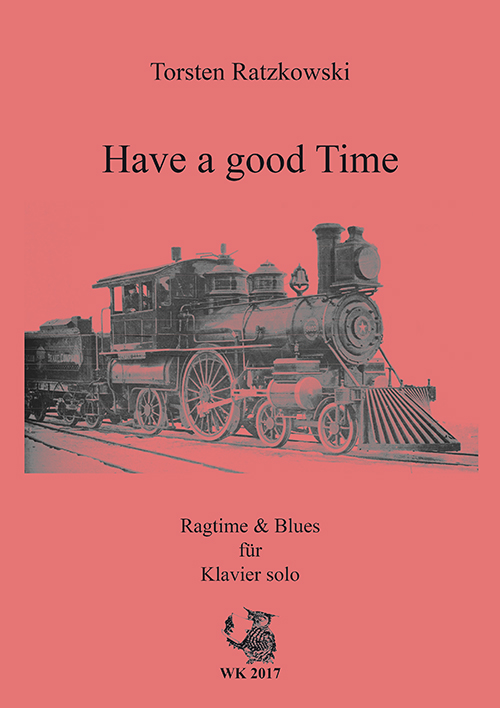 HAVE A GOOD TIME RAGTIME AND BLUES