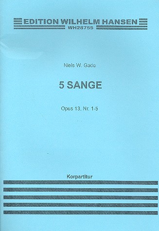 5 Lieder op.13 für gem Chor