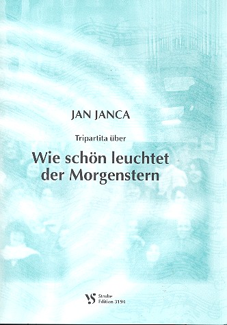 Tripartia über 'Wie schön leuchtet der Morgenstern' 