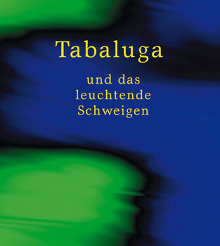 Tabaluga und das leuchtende