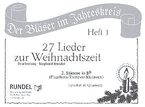 27 Lieder zur Weihnachtszeit Band 1
