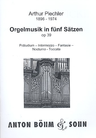 Orgelmusik in 5 Sätzen op.39