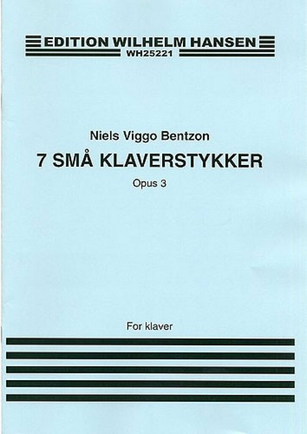 7 KLEINE KLAVIERSTUECKE OP.3