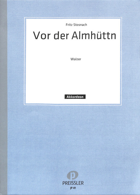 Vor der Almhütt'n Walzer