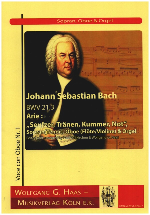 Seufzer, Tränen, Kummer, Not BWV21,3