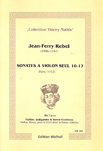 Sonates a violon seul Band 4 (Nr.10-12)