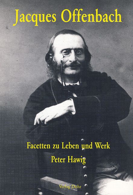 Jacques Offenbach Facetten