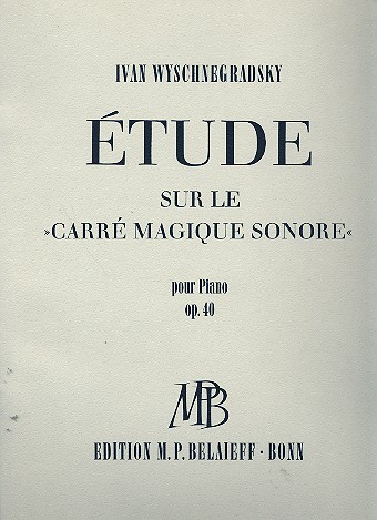 Étude sur le Carré magique sonore op.40
