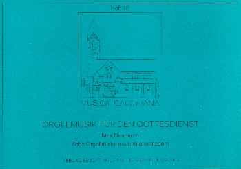 10 Orgelstücke nach Kirchenliedern