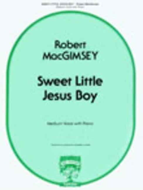SWEET LITTLE JESUS BOY FOR