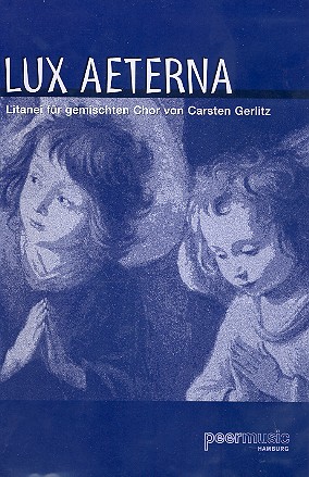 Lux aeterna Litanei für gem Chor