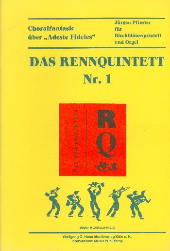 Das Rennquintett Nr.1: Choralfantasie über "Adeste Fideles"