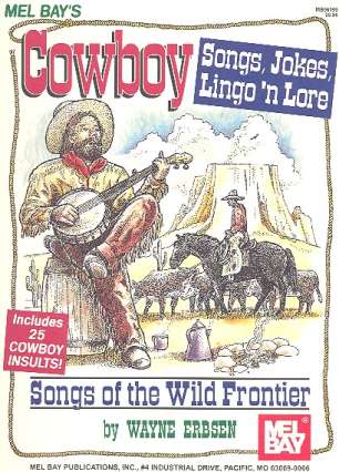 Cowboy Songs of the wild Frontier: