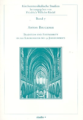 Anton Bruckner Tradition und