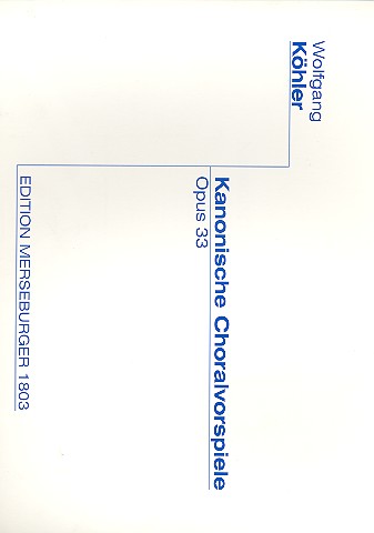 Kanonische Choralvorspiele op.33