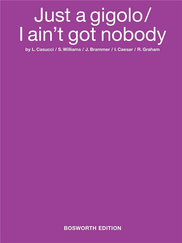 Just a Gigolo: I ain't got