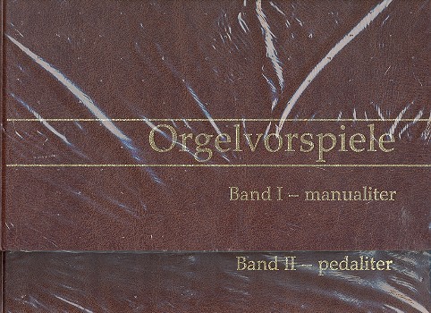 Orgelvorspiele Bände 1-2
