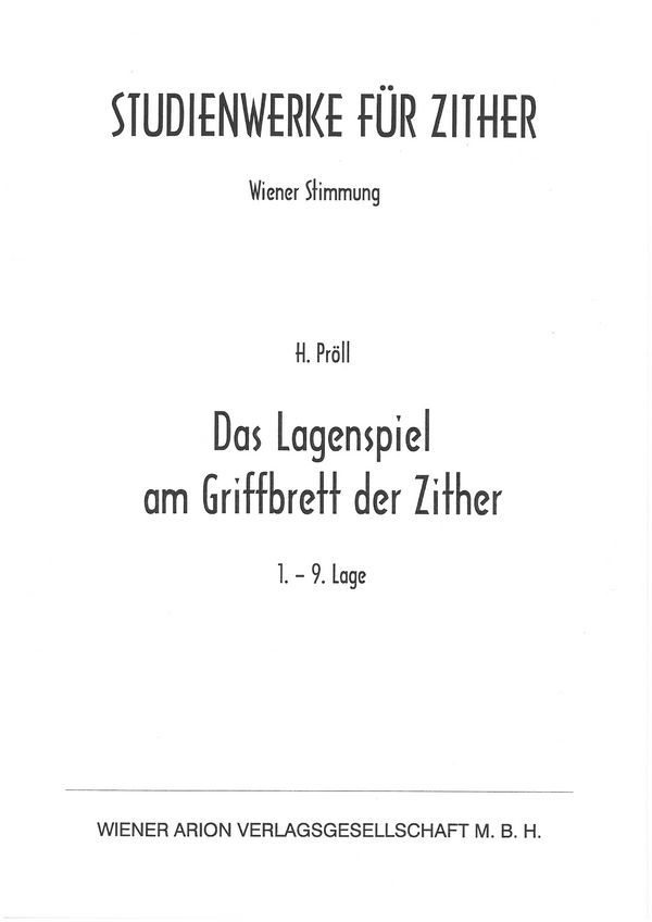 Das Lagenspiel am Griffbrett der Zither von der 1. bis zur 9. Lage