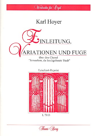 Einleitung, Variation und Fuge über Jerusalem du hochgebaute Stadt